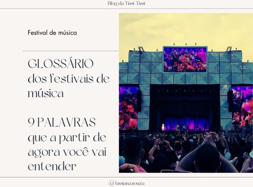 Glossário dos festivais de música: 9 palavras que a partir de agora você vai entender!